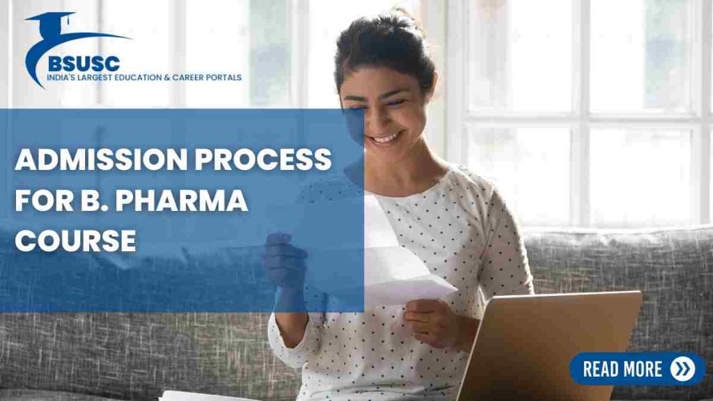 Admission Process for B Pharma Course