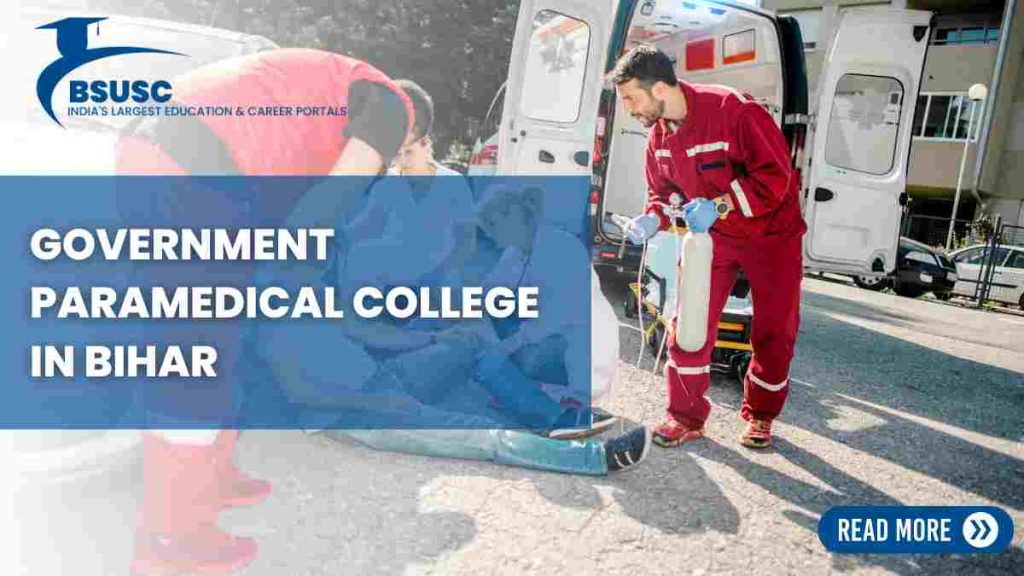 Best Paramedical College in Bihar, Government Paramedical College in Bihar
