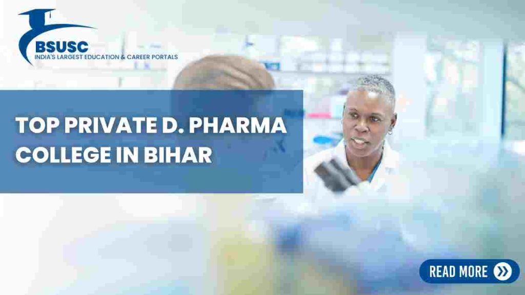 D. Pharma College in Bihar, Private D. Pharma College in Bihar