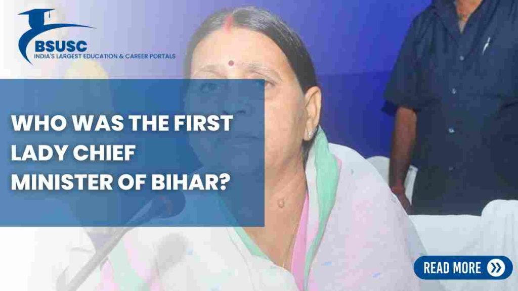 Who was the first lady chief minister of bihar