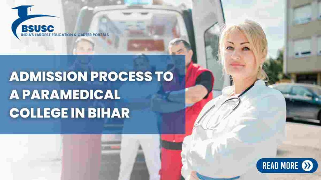 Paramedical College in Bihar, admission process to a Paramedical college in Bihar 
